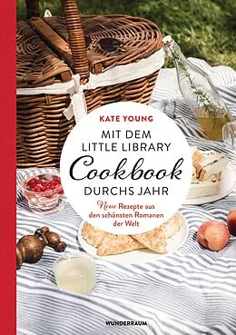 E-Book (epub) Mit dem LITTLE LIBRARY COOKBOOK durchs Jahr von Kate Young