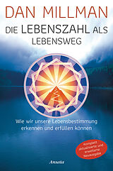 E-Book (epub) Die Lebenszahl als Lebensweg (aktualisierte, erweiterte Neuausgabe) von Dan Millman