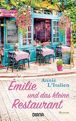 E-Book (epub) Émilie und das kleine Restaurant von Annie L'Italien