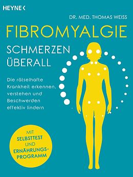 E-Book (epub) Fibromyalgie  Schmerzen überall von Thomas Weiss
