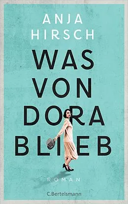 E-Book (epub) Was von Dora blieb von Anja Hirsch