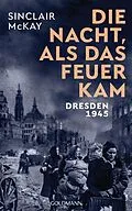 E-Book (epub) Die Nacht, als das Feuer kam von Sinclair McKay