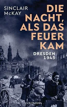 E-Book (epub) Die Nacht, als das Feuer kam von Sinclair McKay