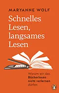 E-Book (epub) Schnelles Lesen, langsames Lesen von Maryanne Wolf