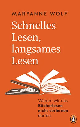 E-Book (epub) Schnelles Lesen, langsames Lesen von Maryanne Wolf