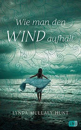 ePUB Wie man den Wind aufhält von Lynda Mullaly Hunt