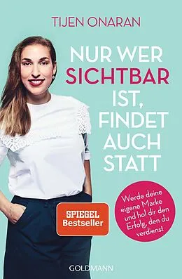 E-Book (epub) Nur wer sichtbar ist, findet auch statt von Tijen Onaran