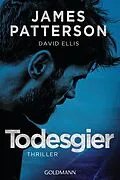 E-Book (epub) Todesgier von James Patterson, David Ellis