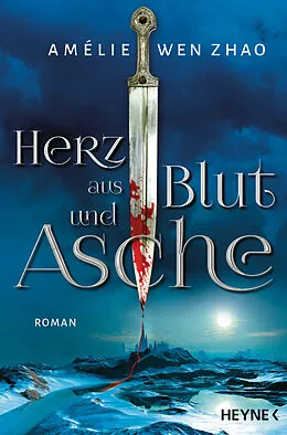E-Book (epub) Herz aus Blut und Asche von Amélie Wen Zhao