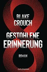 E-Book (epub) Gestohlene Erinnerung von Blake Crouch