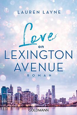 E-Book (epub) Love on Lexington Avenue von Lauren Layne