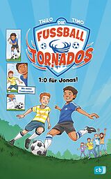 E-Book (epub) Die Fußball-Tornados - 1:0 für Jonas! von THiLO