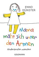 E-Book (epub) &quot;Mama mäht sich unter den Armen!&quot; von Enno Münster