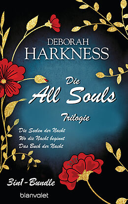 E-Book (epub) Die All-Souls-Trilogie: Die Seelen der Nacht / Wo die Nacht beginnt / Das Buch der Nacht (3in1-Bundle) von Deborah Harkness