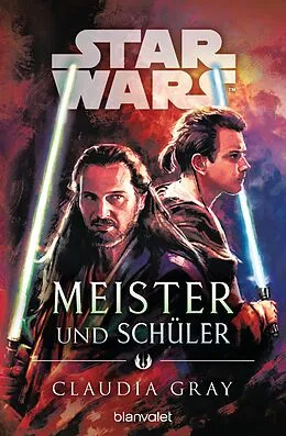 E-Book (epub) Star Wars Meister und Schüler von Claudia Gray