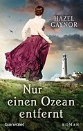 E-Book (epub) Nur einen Ozean entfernt von Hazel Gaynor