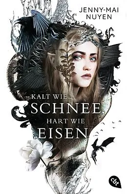 E-Book (epub) Kalt wie Schnee, hart wie Eisen von Jenny-Mai Nuyen