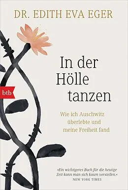 E-Book (epub) In der Hölle tanzen von Edith Eva Eger