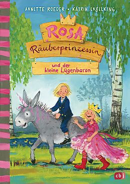 E-Book (epub) Rosa Räuberprinzessin und der kleine Lügenbaron von Annette Roeder