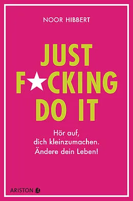 E-Book (epub) Just fucking do it! von Noor Hibbert