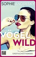 E-Book (epub) Vögelwild von Sophie Andresky