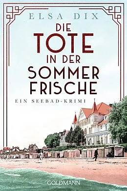 E-Book (epub) Die Tote in der Sommerfrische von Elsa Dix