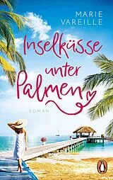 E-Book (epub) Inselküsse unter Palmen von Marie Vareille