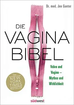 E-Book (epub) Die Vagina-Bibel. Vulva und Vagina  Mythos und Wirklichkeit - Deutsche Ausgabe von Jen Gunter