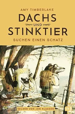 E-Book (epub) Dachs und Stinktier suchen einen Schatz von Amy Timberlake