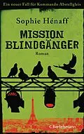 E-Book (epub) Mission Blindgänger von Sophie Hénaff