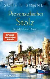 E-Book (epub) Provenzalischer Stolz von Sophie Bonnet