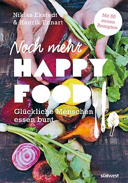 E-Book (epub) Noch mehr Happy Food von Henrik Ennart, Niklas Ekstedt