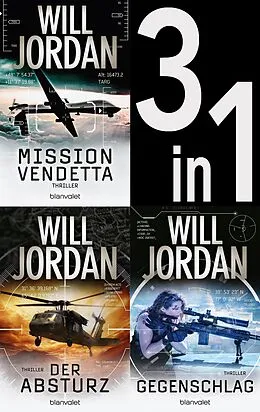 E-Book (epub) Ryan Drake Band 1-3: Mission: Vendetta / Der Absturz / Gegenschlag von Will Jordan
