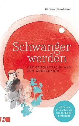 E-Book (epub) Schwanger werden von Kareen Dannhauer