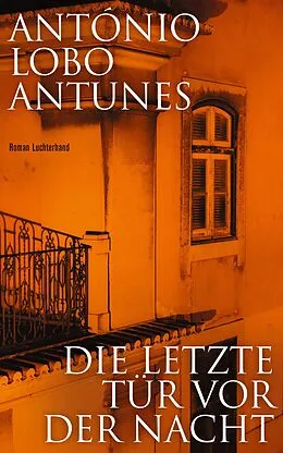 E-Book (epub) Die letzte Tür vor der Nacht von António Lobo Antunes
