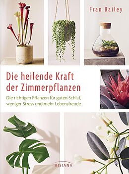 E-Book (epub) Die heilende Kraft der Zimmerpflanzen von Fran Bailey