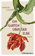 E-Book (epub) Ein Garten über der Elbe von Marion Lagoda