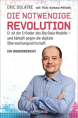 E-Book (epub) Die notwendige Revolution von Eric Dolatre, Thilo Komma-Pöllath