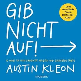 E-Book (epub) Gib nicht auf! von Austin Kleon