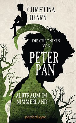 E-Book (epub) Die Chroniken von Peter Pan - Albtraum im Nimmerland von Christina Henry