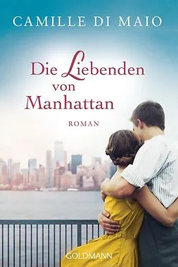 E-Book (epub) Die Liebenden von Manhattan von Camille Di Maio