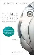 E-Book (epub) T.I.M.E Stories - Jagd durch die Zeit von Christophe Lambert