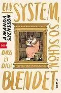 E-Book (epub) Ein System, so schön, dass es dich blendet von Amanda Svensson