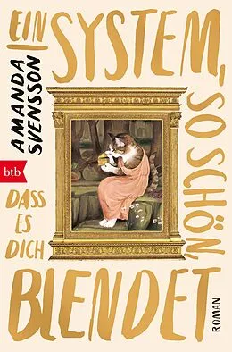E-Book (epub) Ein System, so schön, dass es dich blendet von Amanda Svensson