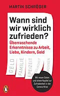 E-Book (epub) Wann sind wir wirklich zufrieden? von Martin Schröder