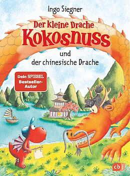 E-Book (epub) Der kleine Drache Kokosnuss und der chinesische Drache von Ingo Siegner