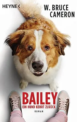 E-Book (epub) Bailey - Ein Hund kehrt zurück von W. Bruce Cameron
