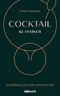E-Book (epub) Cocktail Klassiker von Franz Brandl