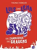 E-Book (epub) Luis und Lena - Die Zahnlücke des Grauens von Thomas Winkler