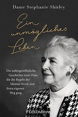 E-Book (epub) Ein unmögliches Leben von Dame Stephanie Shirley, Richard Askwith